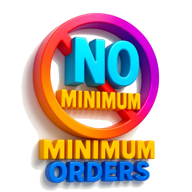 No Minimum Orders